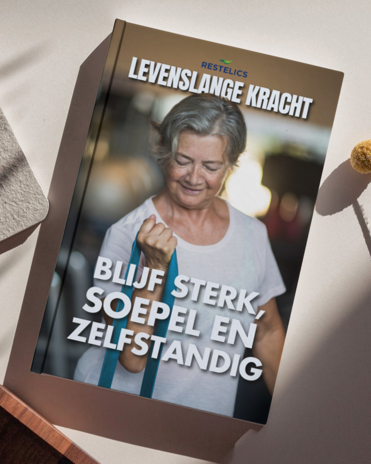 E-book - Levenslange Kracht - Blijf sterk, soepel en zelfstandig